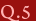 Q.5